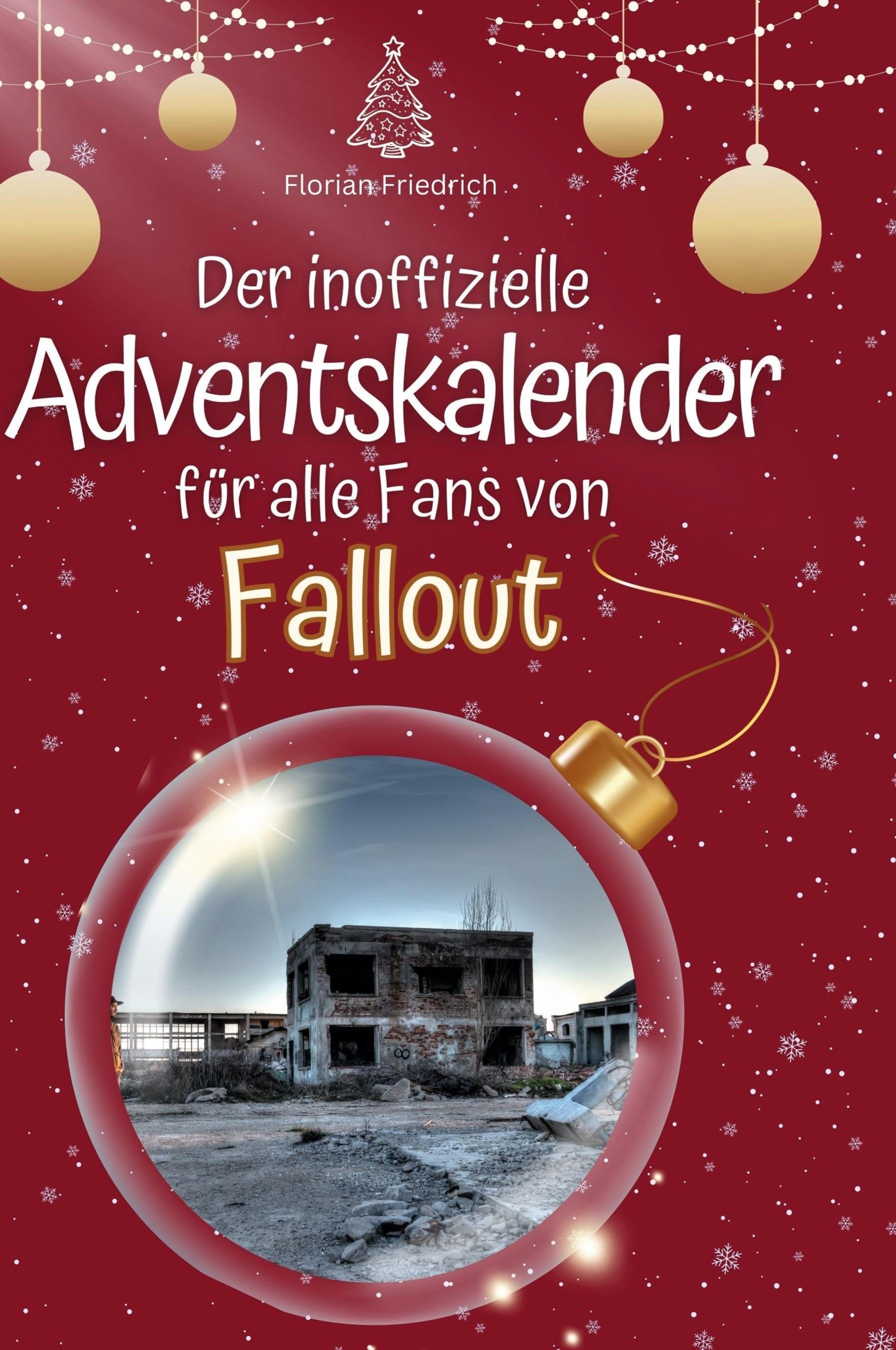 Vorderes Coverbild Der inoffizielle Adventskalender für alle Fans von Fallout