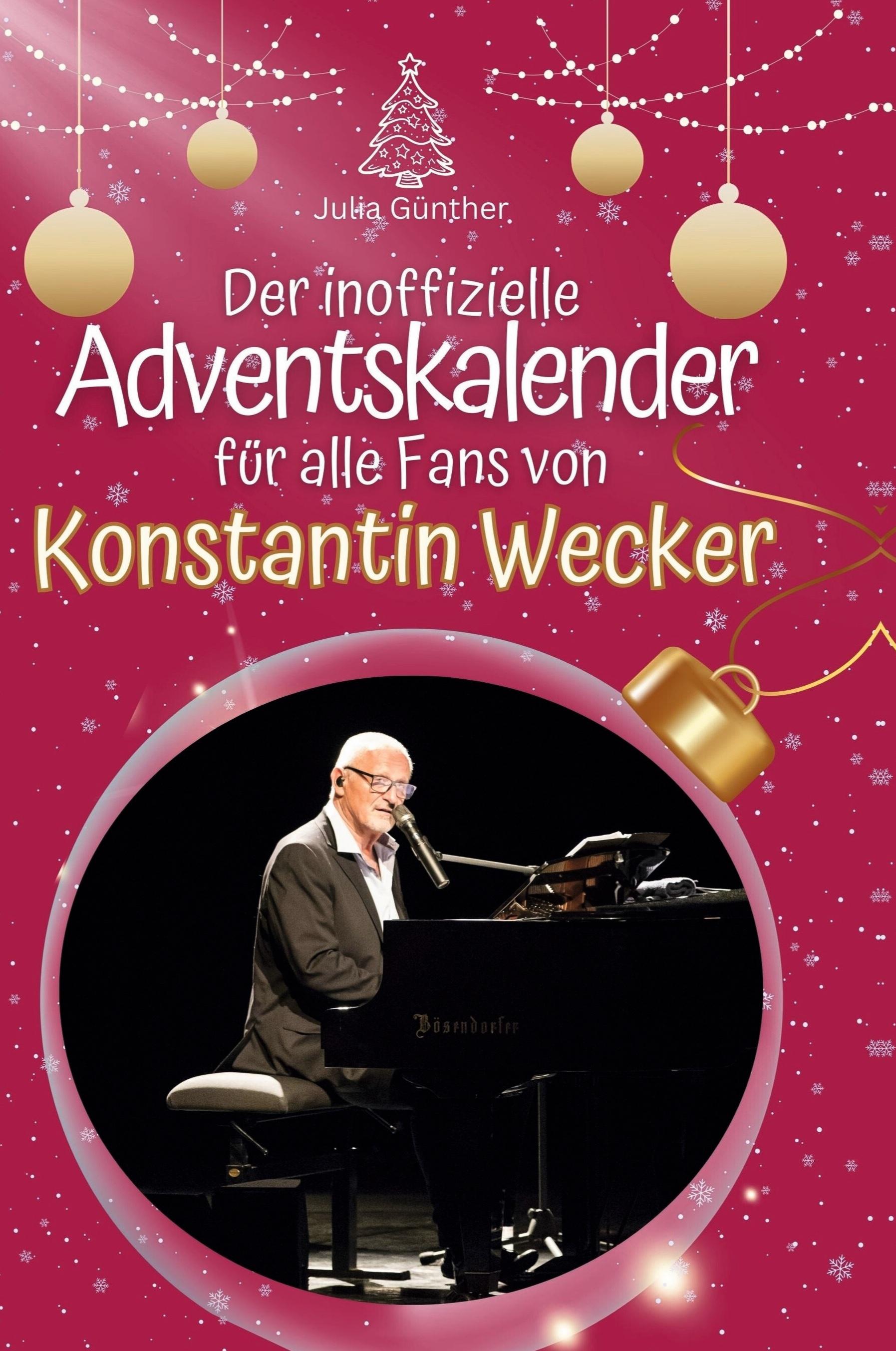 Vorderes Coverbild Der inoffizielle Adventskalender für alle Fans von Konstantin Wecker