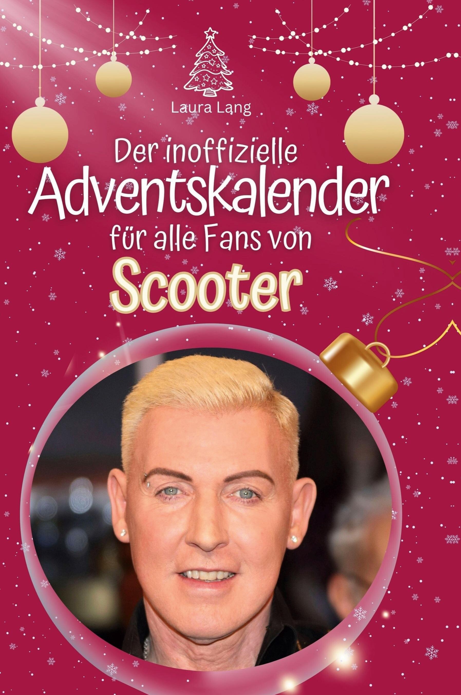 Vorderes Coverbild Der inoffizielle Adventskalender für alle Fans von Scooter