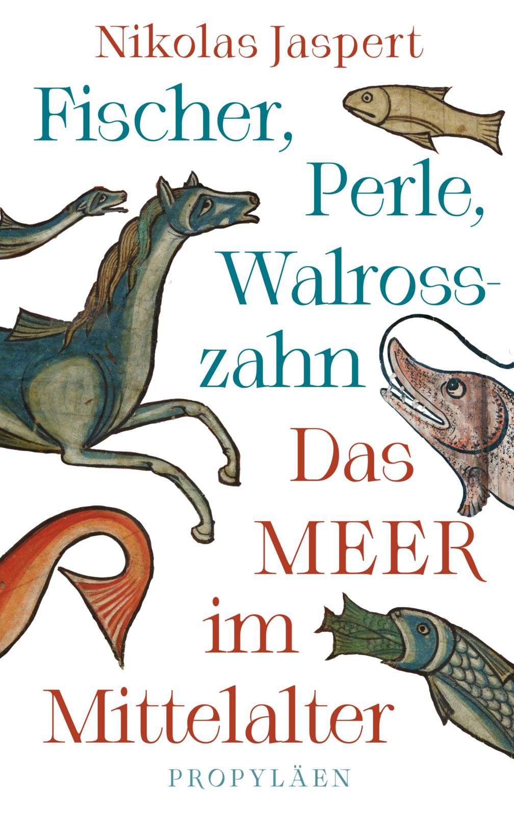 Vorderes Coverbild Fischer, Perle, Walrosszahn - Das Meer im Mittelalter