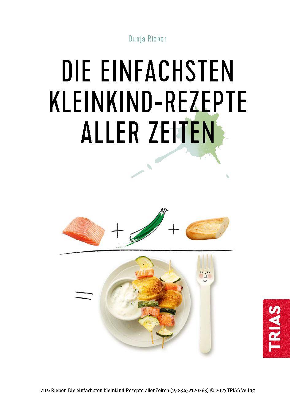 Beispielinhalt (Bild) Die einfachsten Kleinkind-Rezepte aller Zeiten