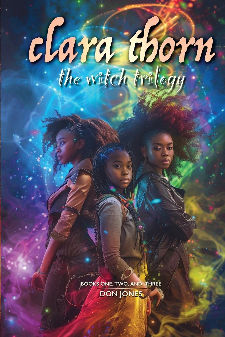 Vorderes Coverbild Clara Thorn, the witch trilogy