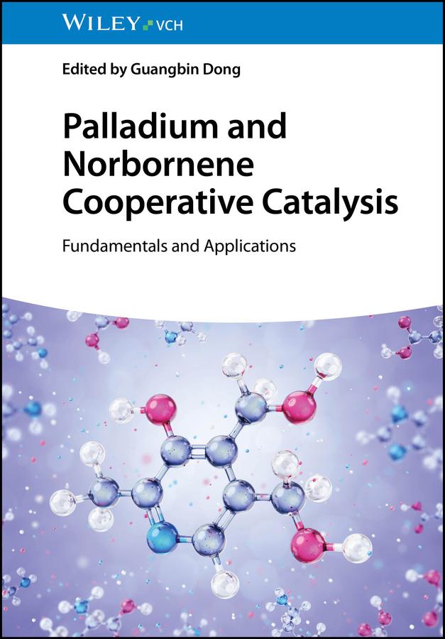 Vorderes Coverbild Palladium and Norbornene Cooperative Catalysis