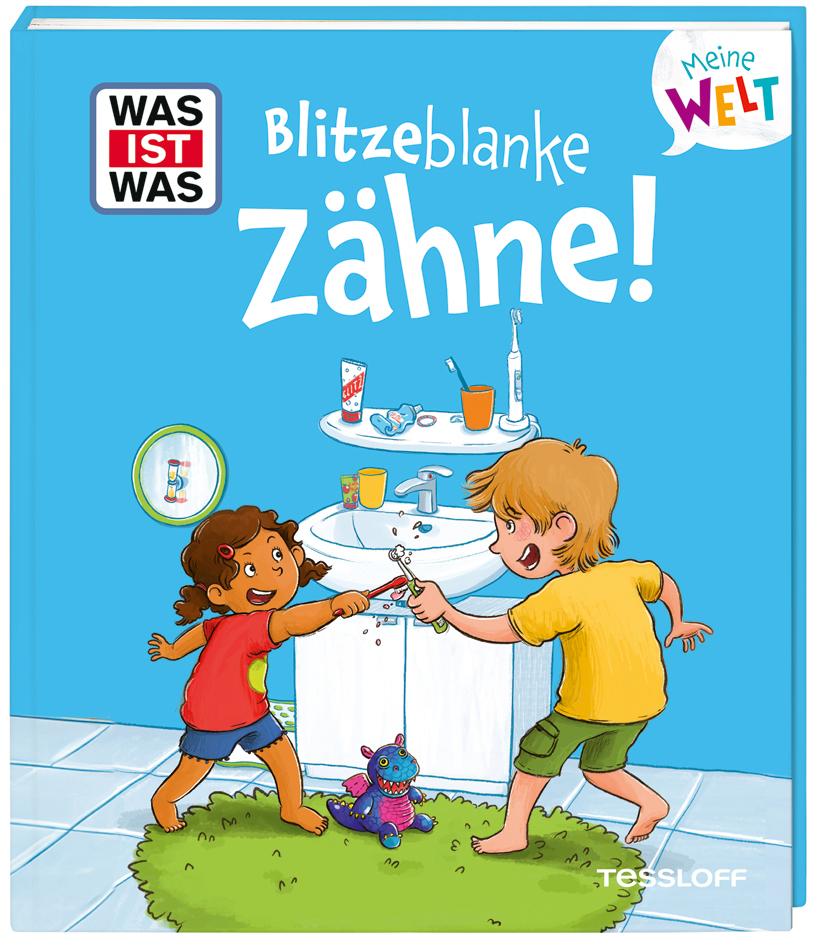 Vorderes Coverbild WAS IST WAS Meine Welt Band 18 Blitzeblanke Zähne!