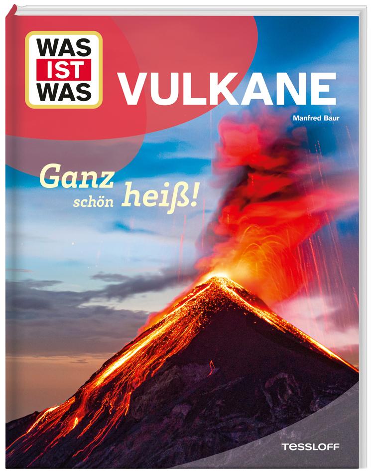 Vorderes Coverbild WAS IST WAS Vulkane. Ganz schön heiß!