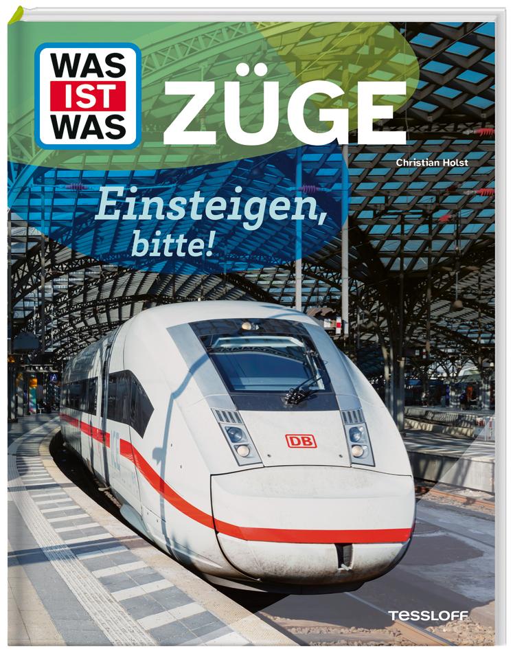 Vorderes Coverbild WAS IST WAS Züge. Einsteigen, bitte!
