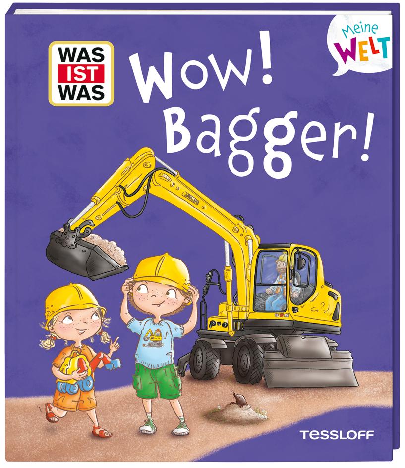Vorderes Coverbild WAS IST WAS Meine Welt  Band 17 Wow! Bagger!
