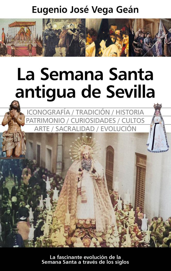 Vorderes Coverbild Semana Santa Antigua de Sevilla, La
