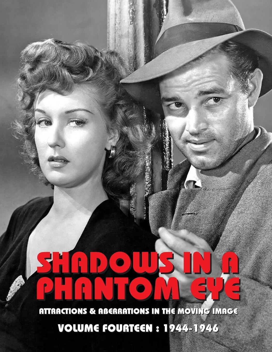 Vorderes Coverbild SHADOWS IN A PHANTOM EYE, VOLUME 14 (1944-1946)