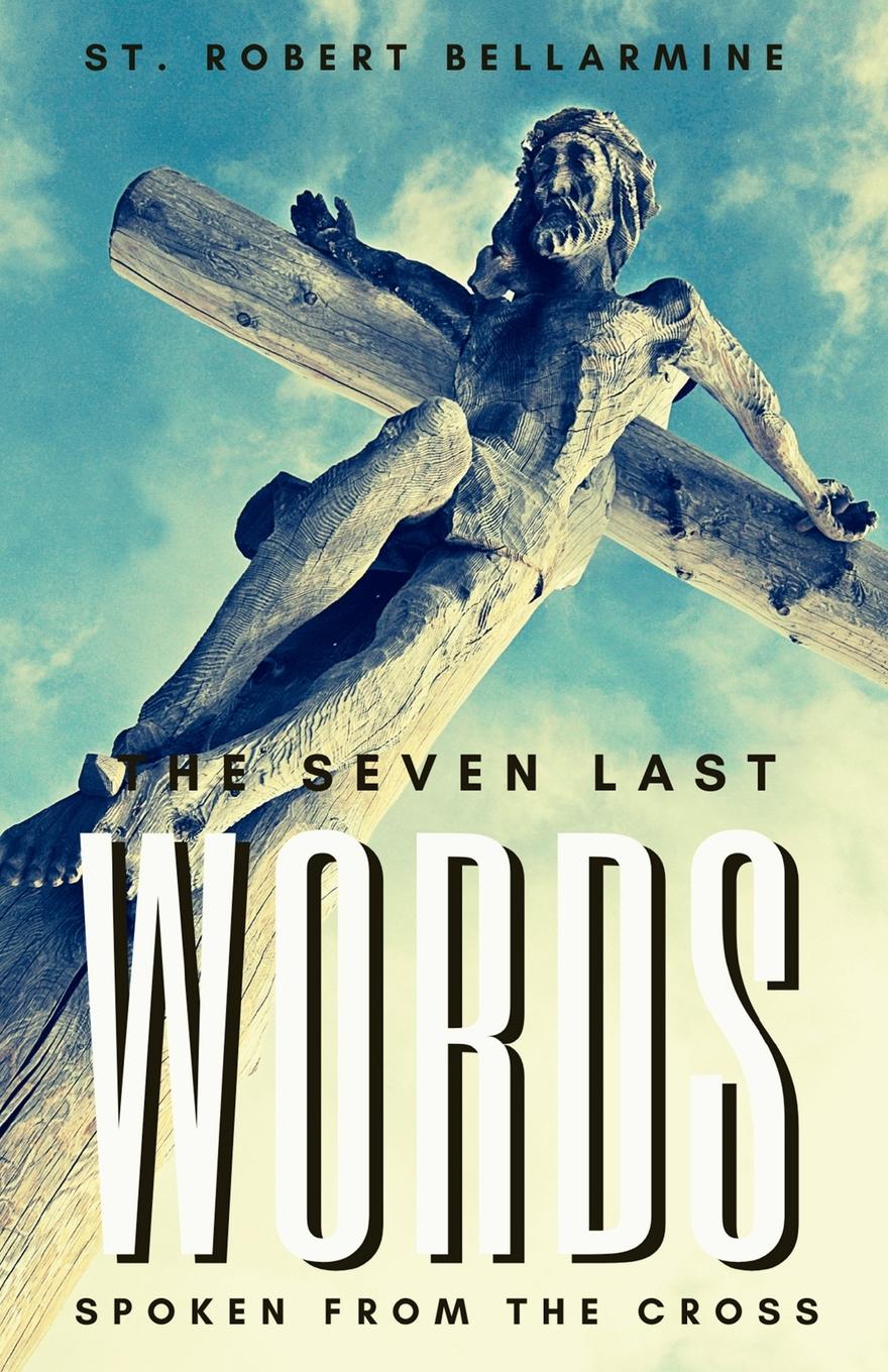 Vorderes Coverbild The Seven Last Words Spoken From The Cross