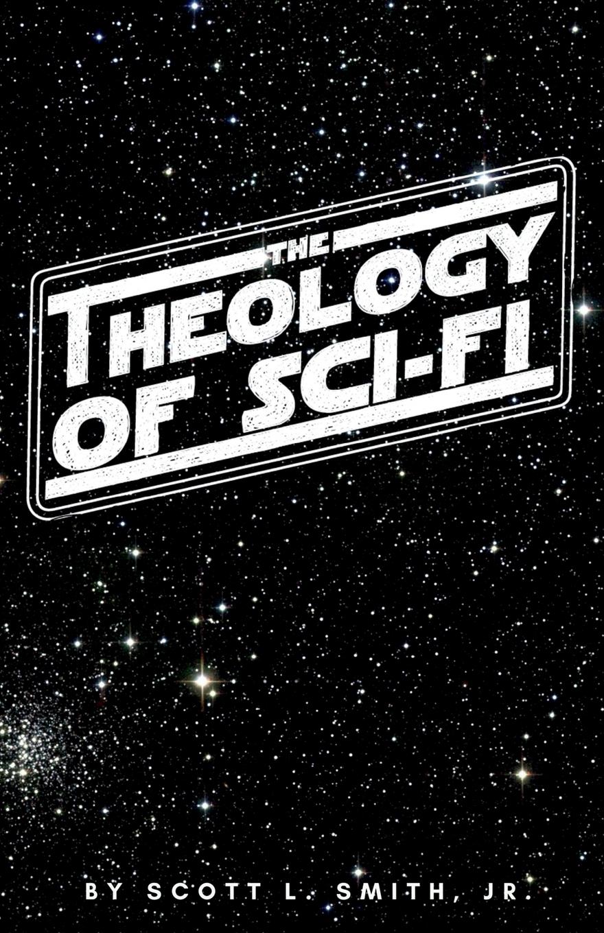Vorderes Coverbild The Theology of Sci-Fi