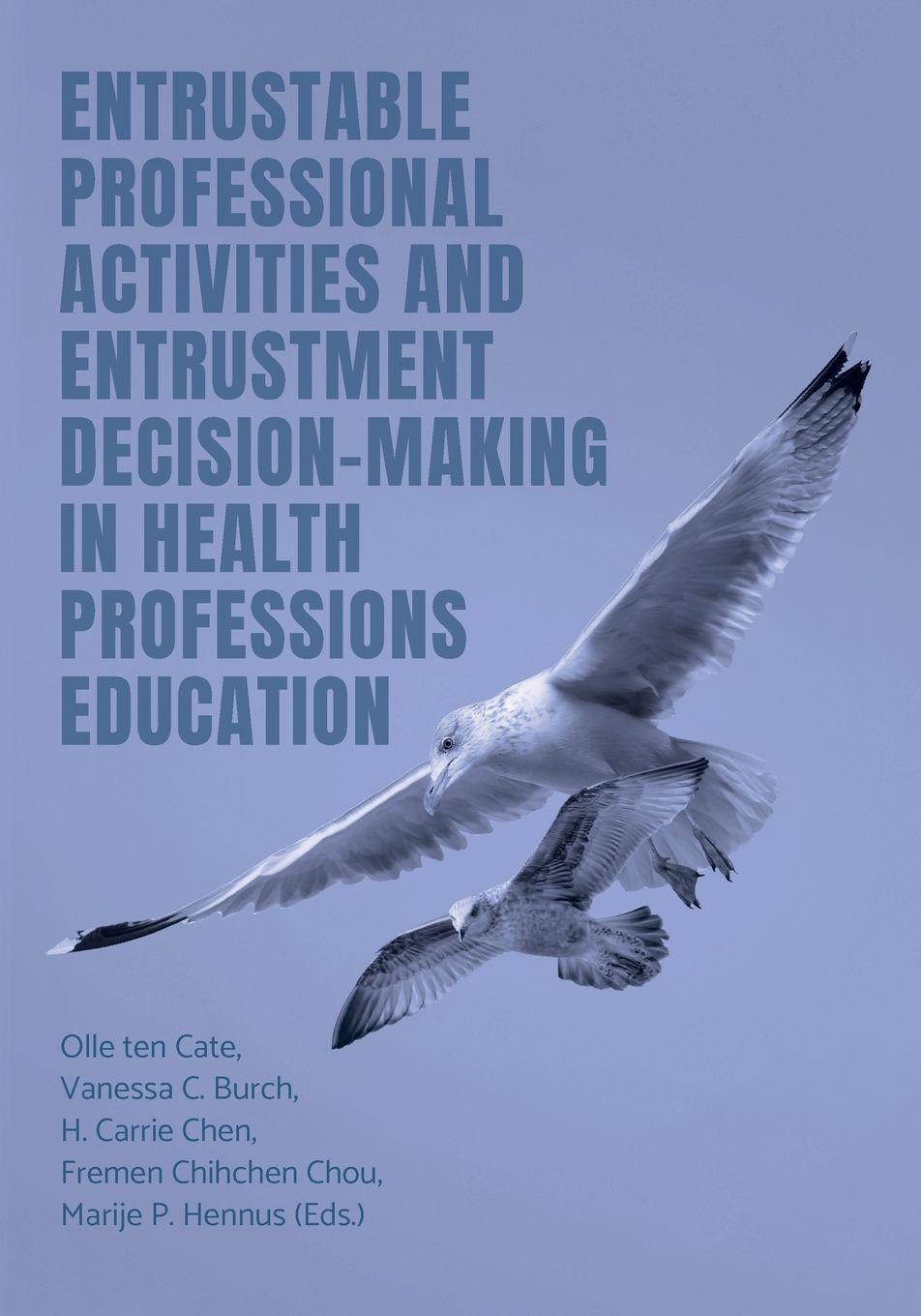 Vorderes Coverbild Entrustable Professional Activities and Entrustment Decision-Making in Health Professions Education