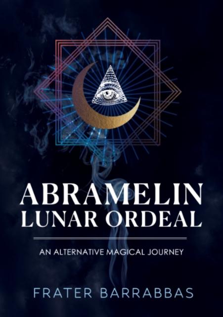 Vorderes Coverbild Abramelin Lunar Ordeal