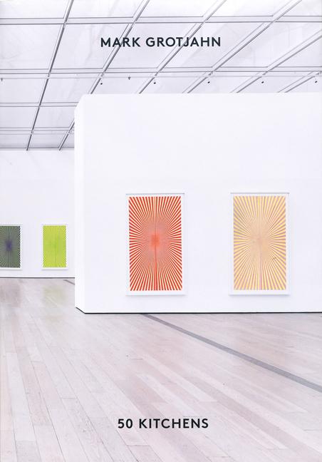 Vorderes Coverbild Mark Grotjahn: 50 Kitchens