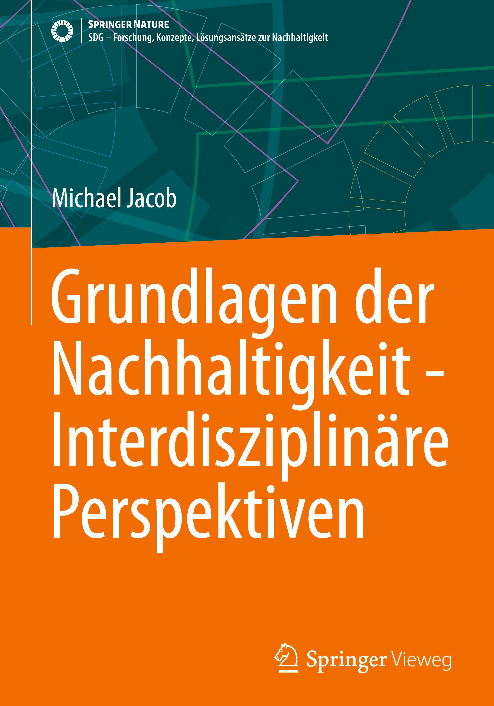 Vorderes Coverbild Grundlagen der Nachhaltigkeit - Interdisziplinäre Perspektiven