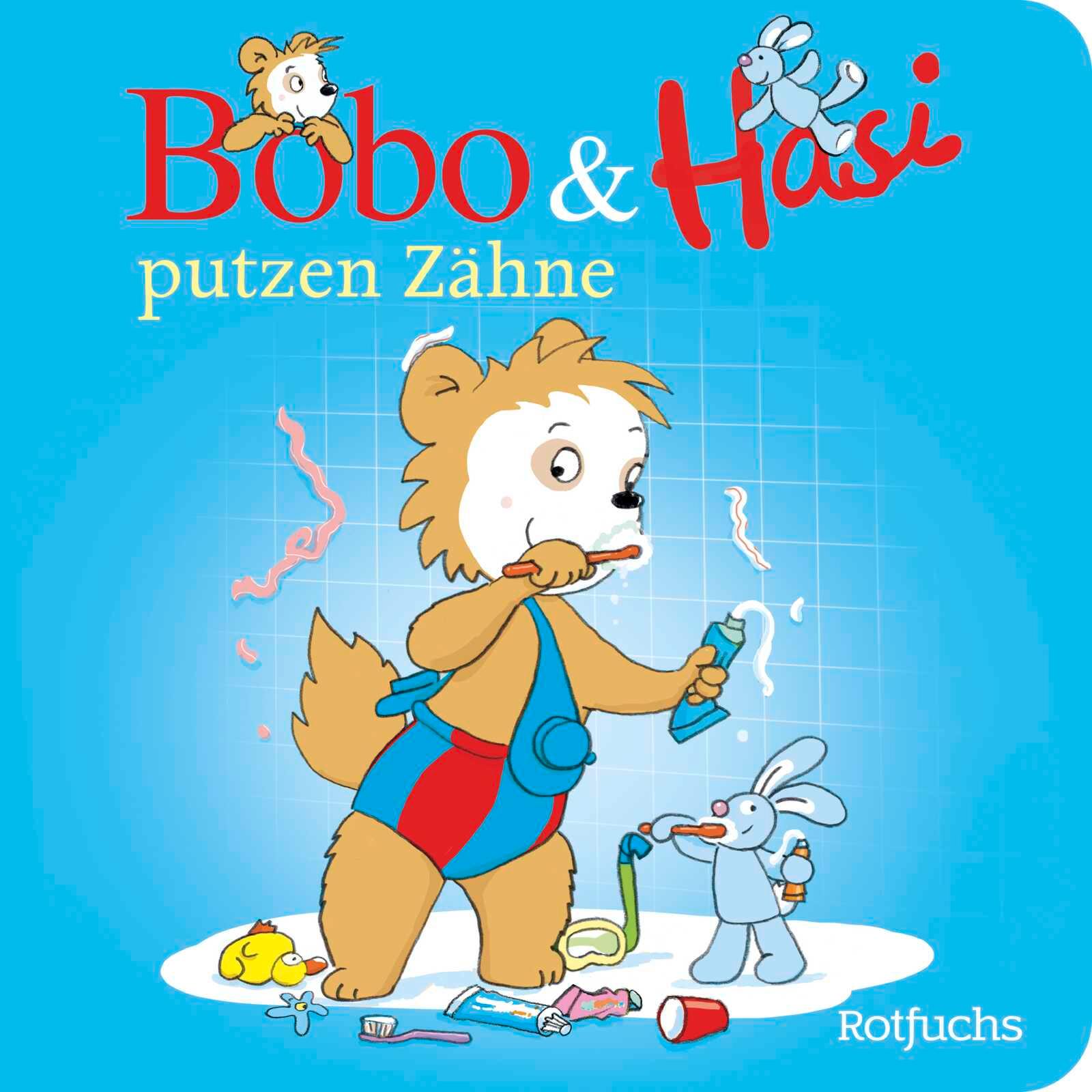 Vorderes Coverbild Bobo & Hasi putzen Zähne