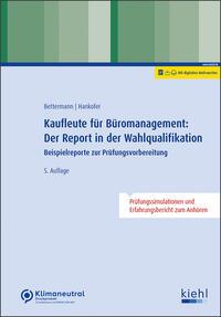 Vorderes Coverbild Kaufleute für Büromanagement: Der Report in der Wahlqualifikation