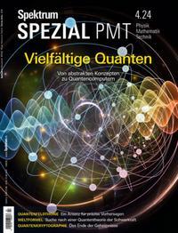 Vorderes Coverbild Spektrum Spezial PMT 4/2024 - Vielfältige Quanten