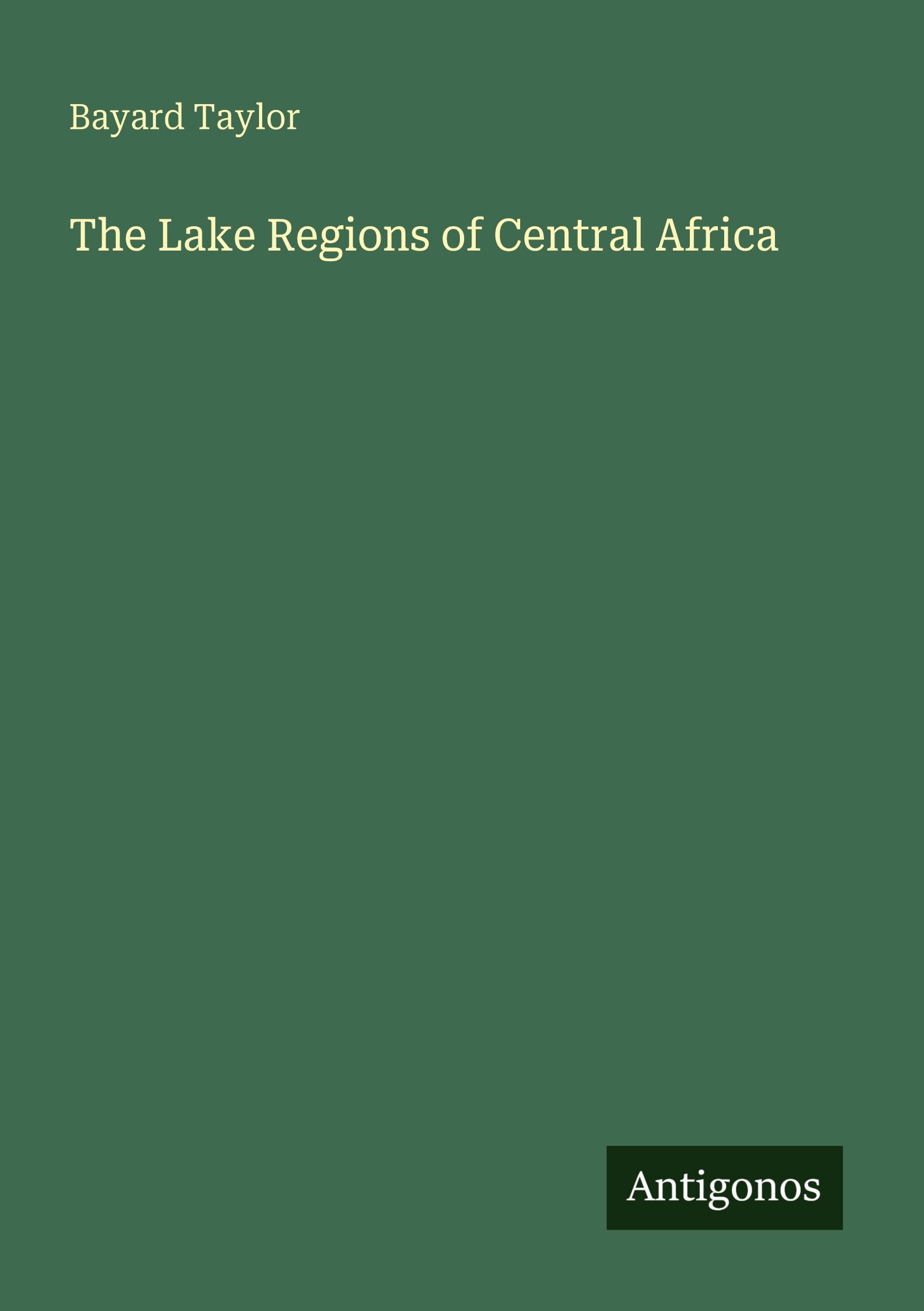 Vorderes Coverbild The Lake Regions of Central Africa
