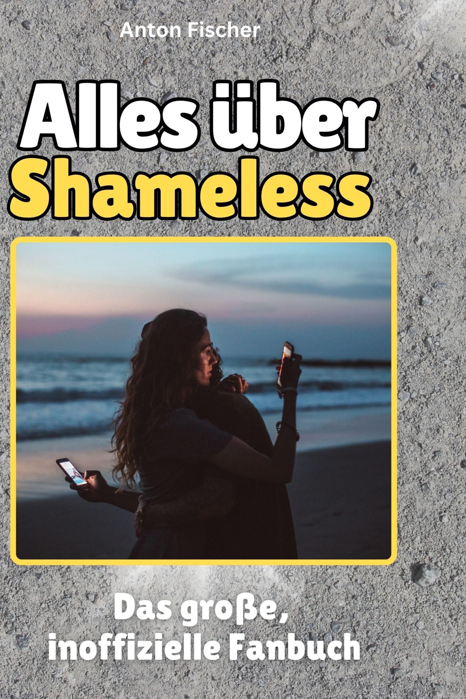 Vorderes Coverbild Alles über<br> Shameless