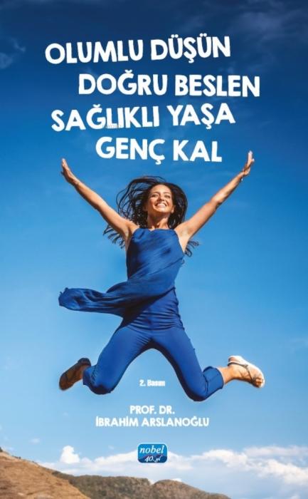 Vorderes Coverbild Olumlu Düsün Dogru Beslen Saglikli Yasa Genc Kal