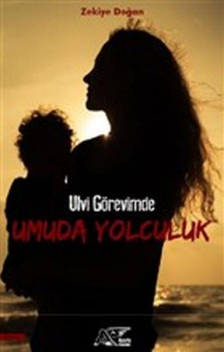 Vorderes Coverbild Ulvi Görevimde Umuda Yolculuk