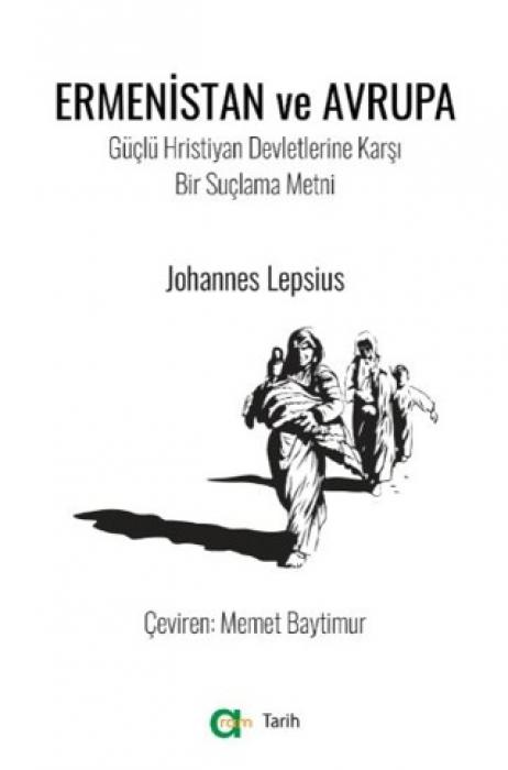 Vorderes Coverbild Ermenistan ve Avrupa - Güclü Hristiyan Devletlerine Karsi Bir Suclama Metni