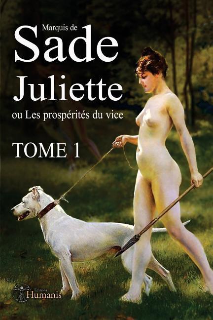 Vorderes Coverbild Juliette Ou Les Prospérités Du Vice - Tome 1