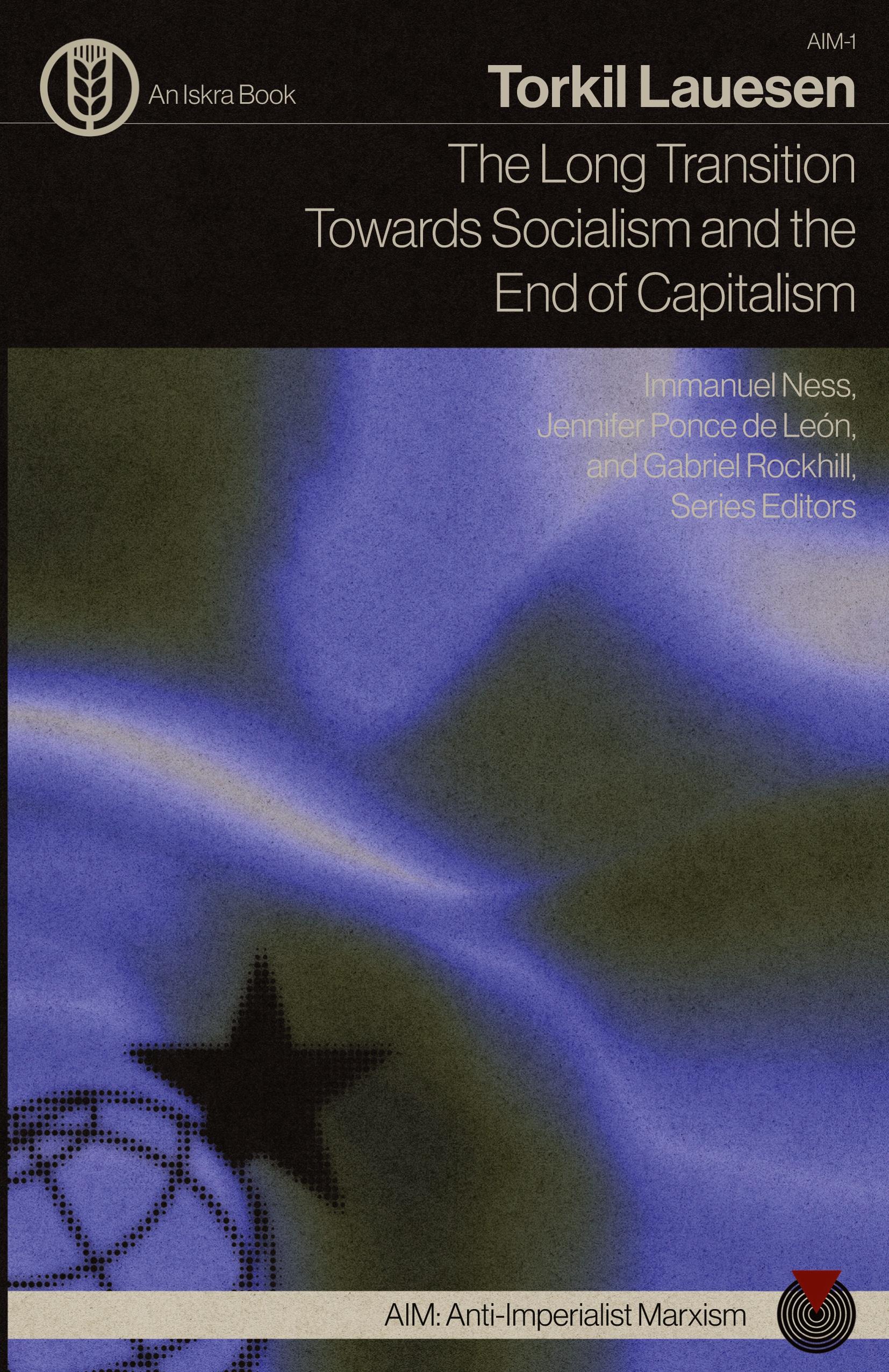 Vorderes Coverbild The Long Transition Towards Socialism and the End of Capitalism