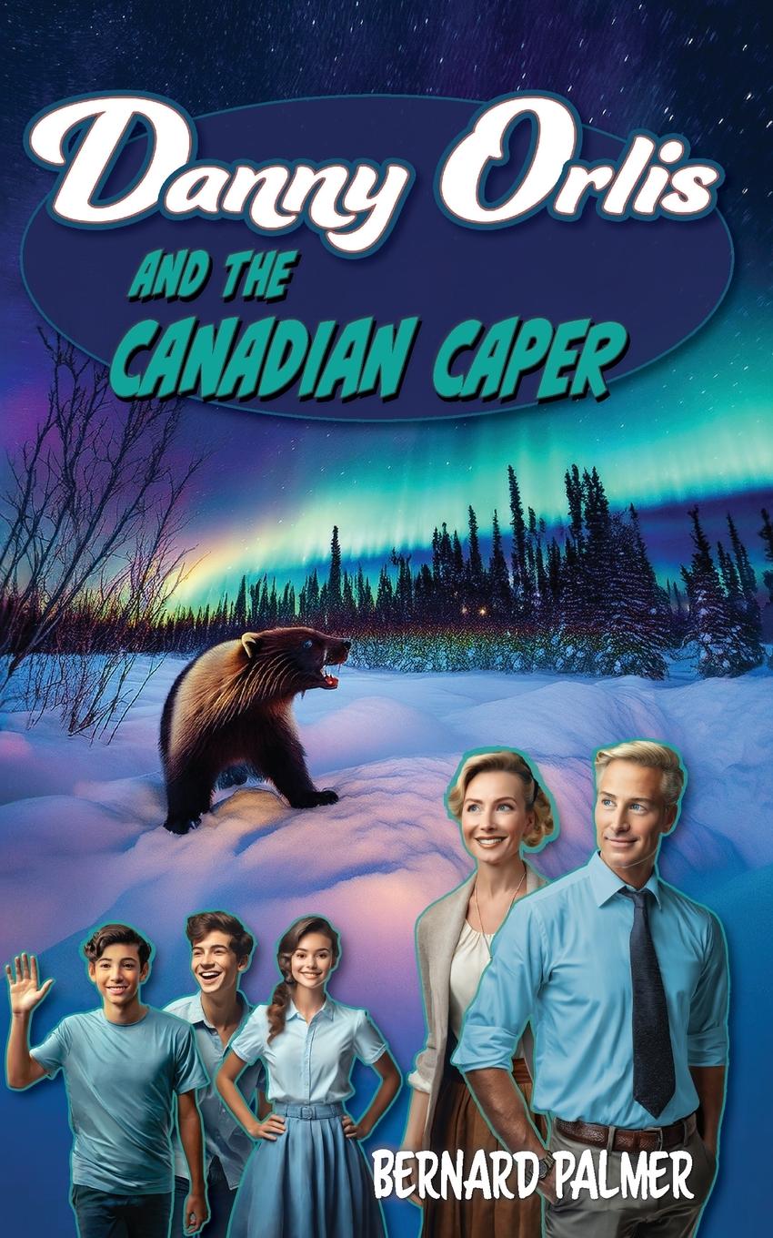Vorderes Coverbild Danny Orlis and the Canadian Caper