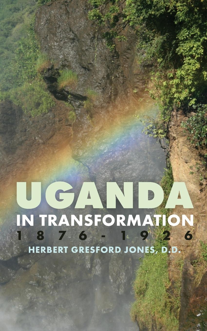 Vorderes Coverbild Uganda in Transformation, 1876-1926