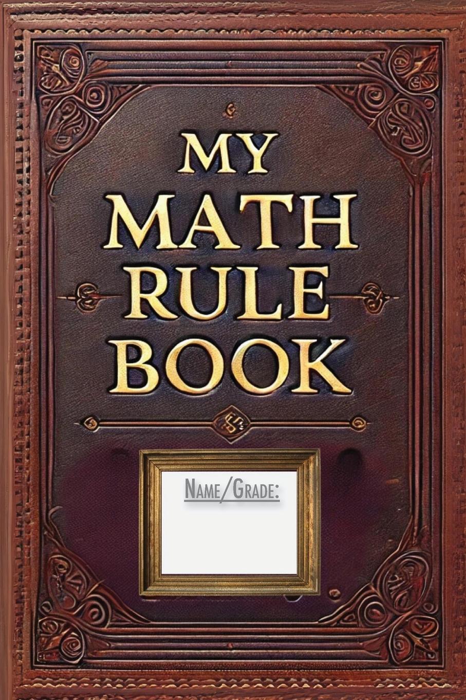 Vorderes Coverbild My Math Rule Book