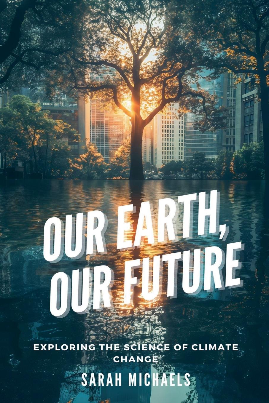 Vorderes Coverbild Our Earth, Our Future