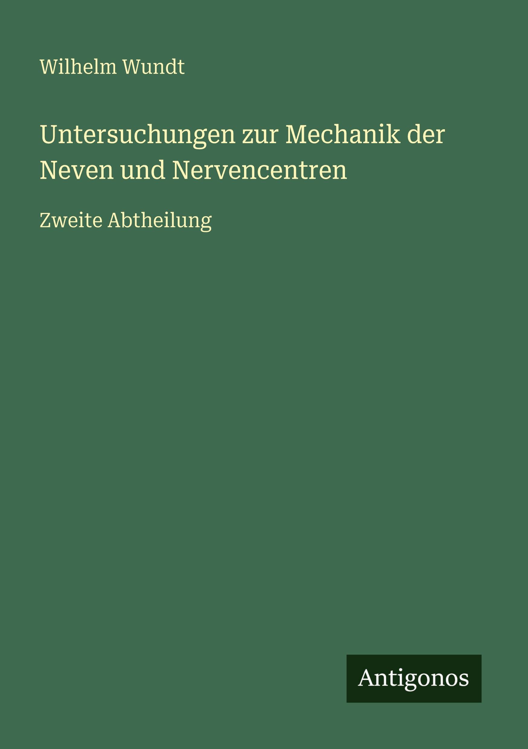 Vorderes Coverbild Untersuchungen zur Mechanik der Neven und Nervencentren