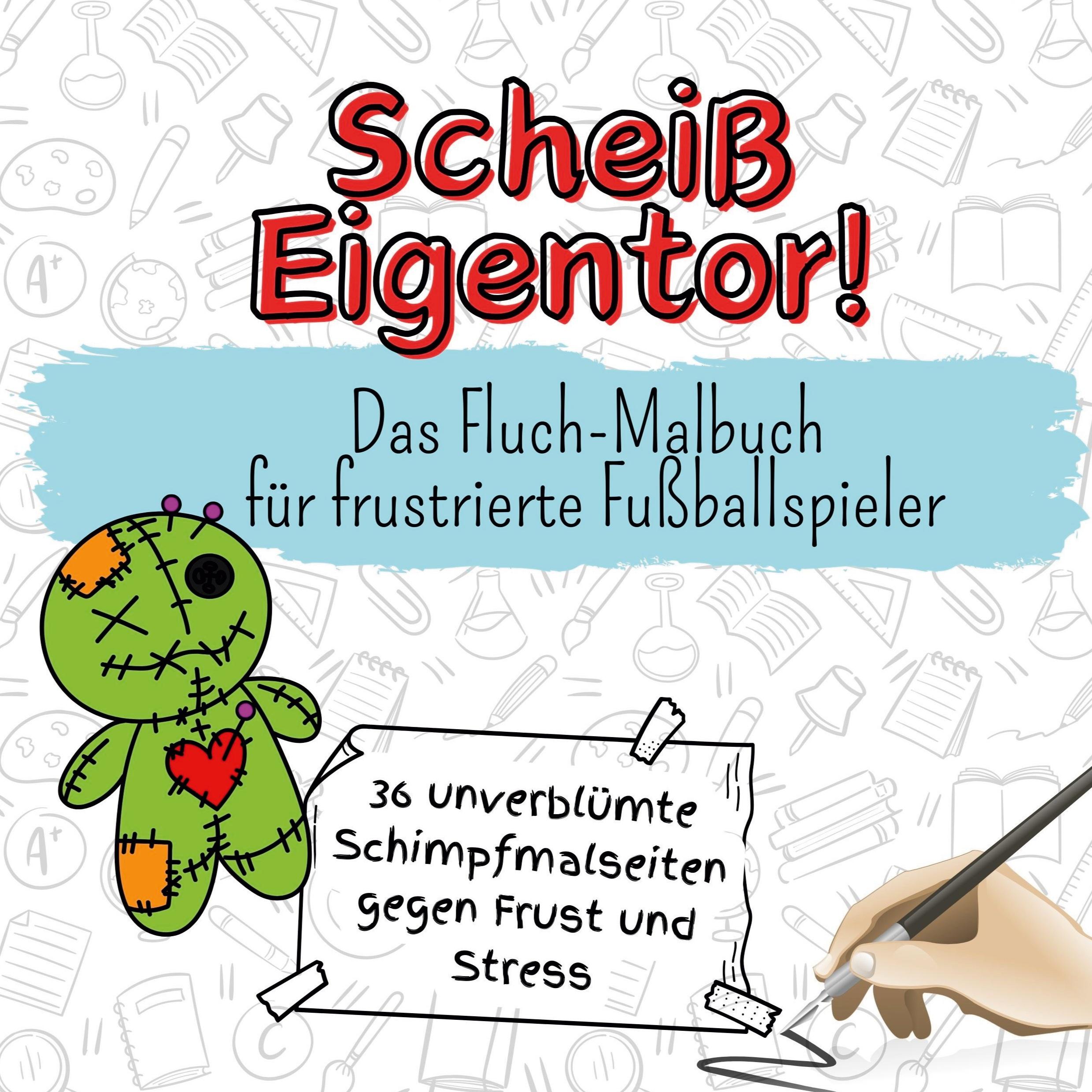 Vorderes Coverbild Scheiß Eigentor!