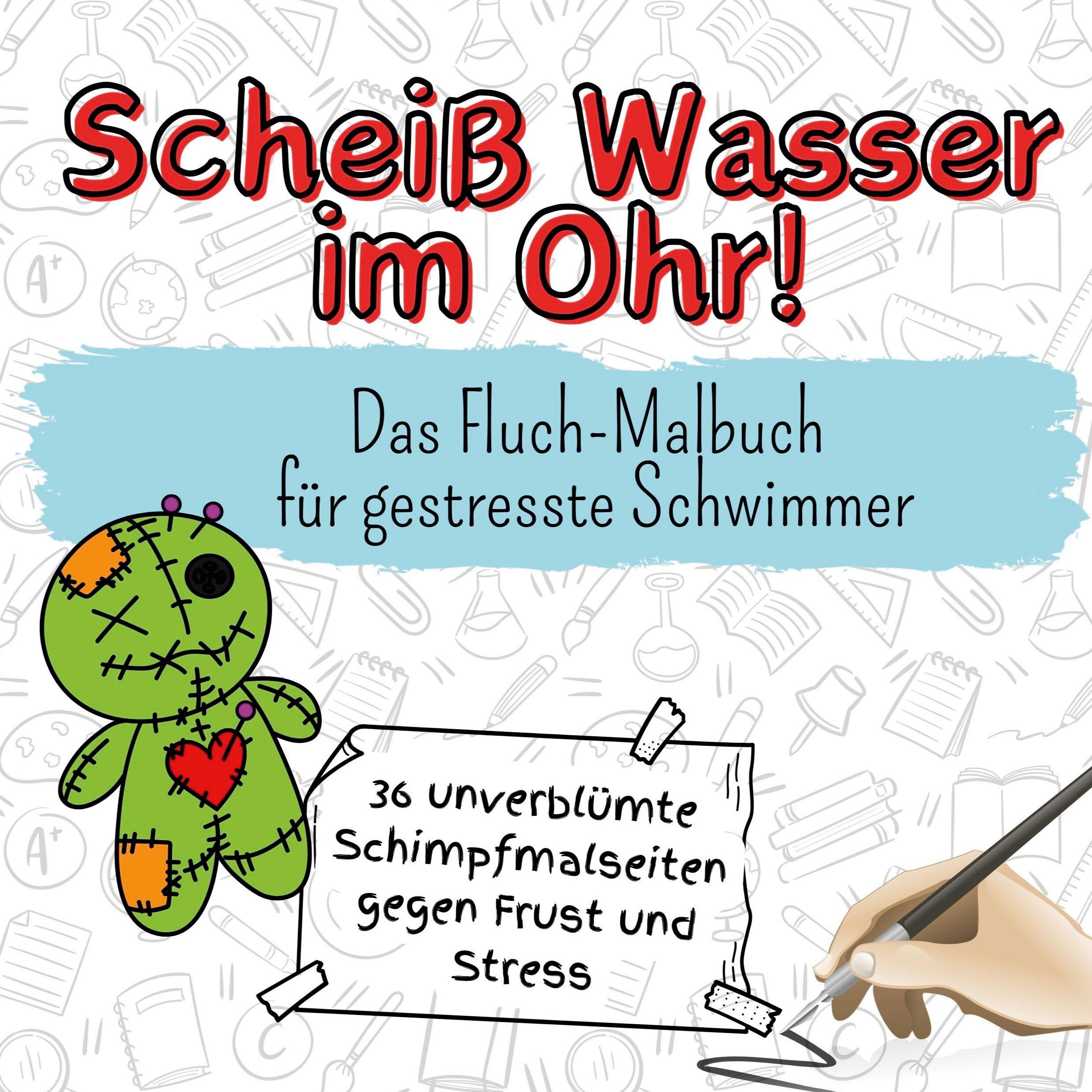 Vorderes Coverbild Scheiß Wasser im Ohr!