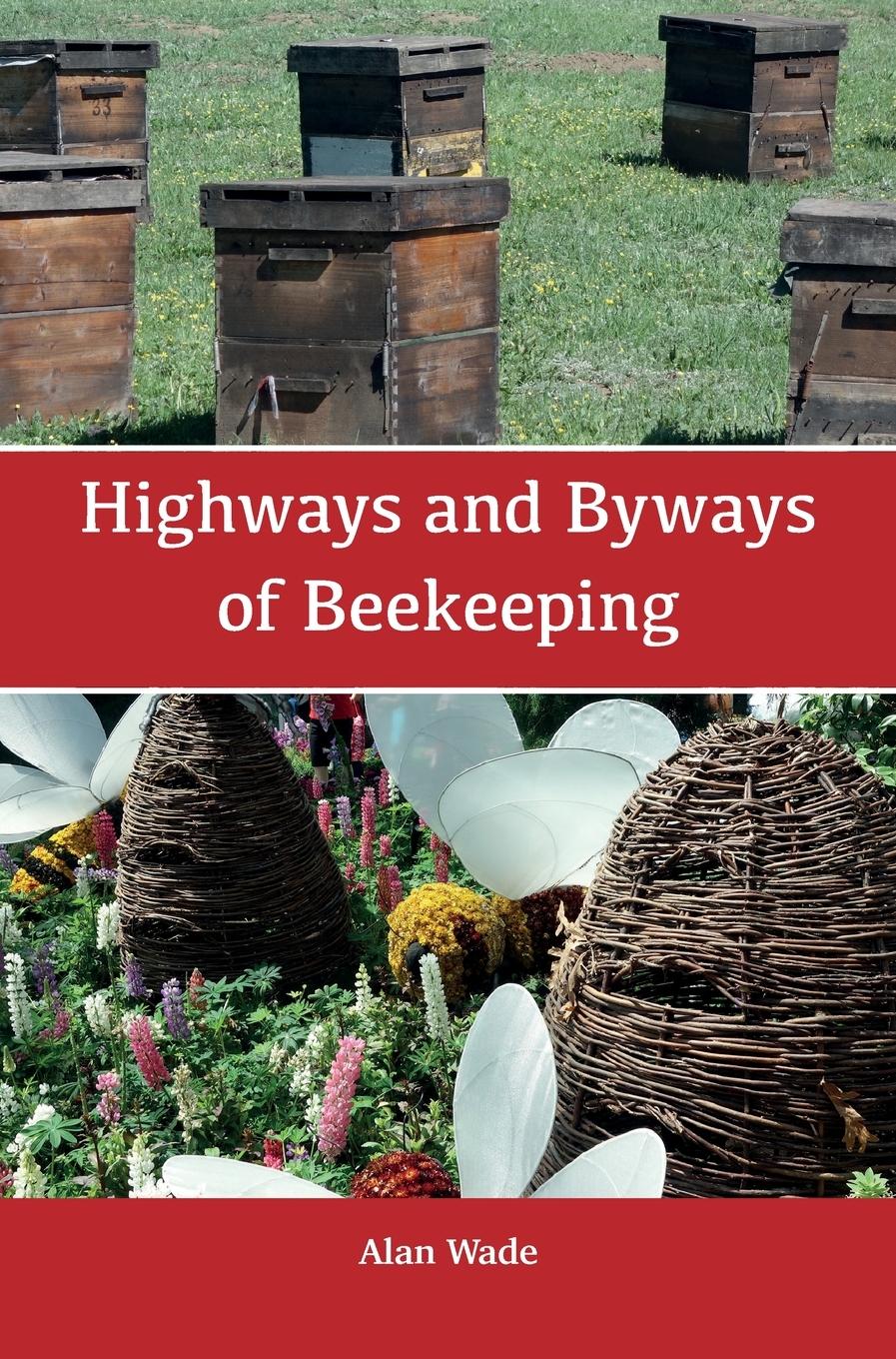 Vorderes Coverbild Highways and Byways of Beekeeping