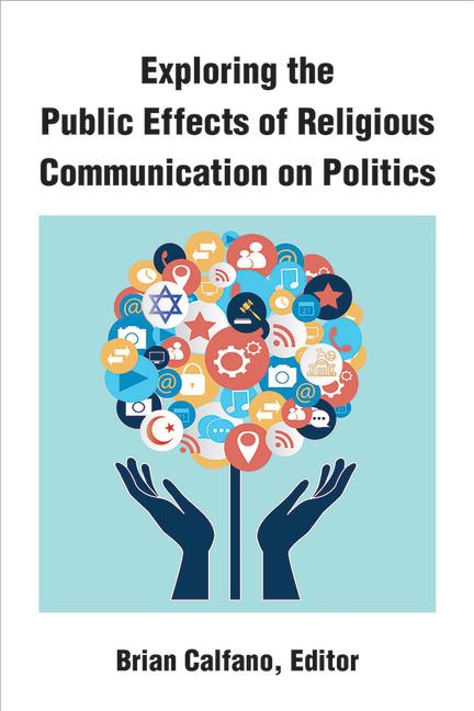Vorderes Coverbild Exploring the Public Effects of Religious Communication on Politics
