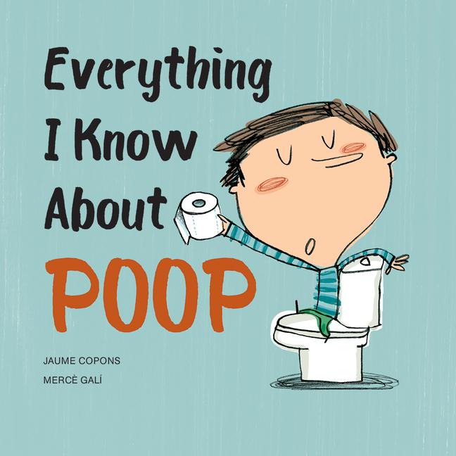 Vorderes Coverbild Everything I Know about Poop