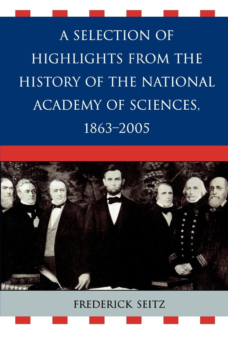 Vorderes Coverbild Selection of Highlights from the History of the National Academy of Sciences, 1863-2005
