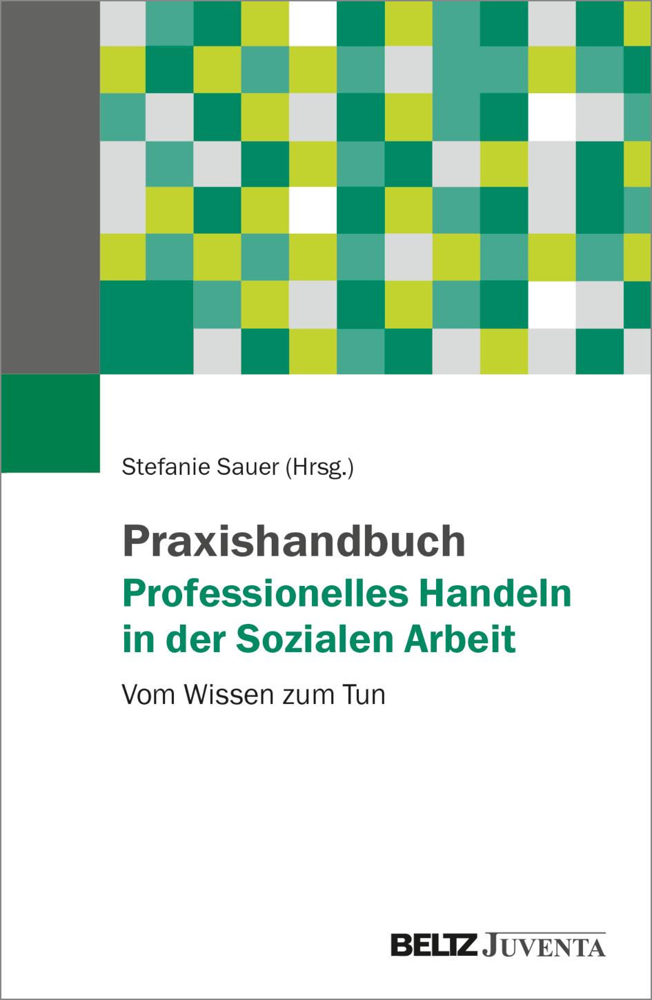 Vorderes Coverbild Praxishandbuch Professionelles Handeln in der Sozialen Arbeit