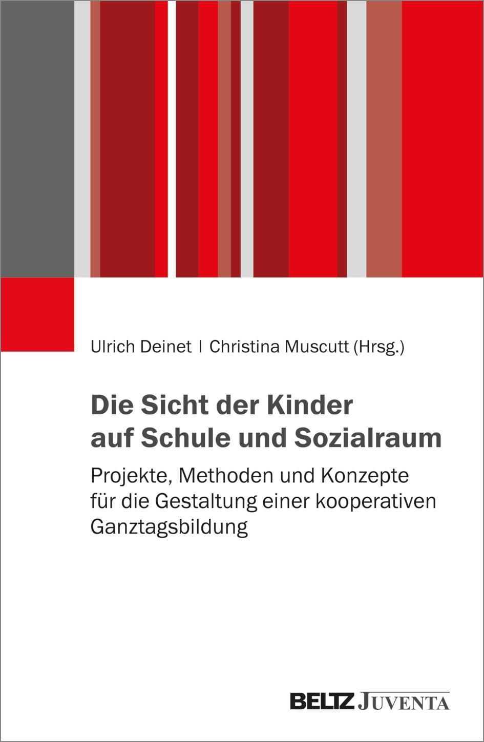 Vorderes Coverbild Die Sicht der Kinder auf Schule und Sozialraum