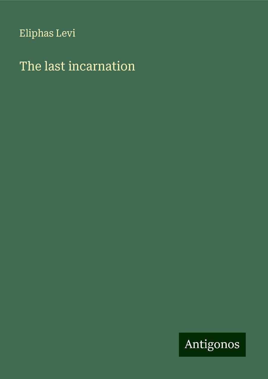 Vorderes Coverbild The last incarnation
