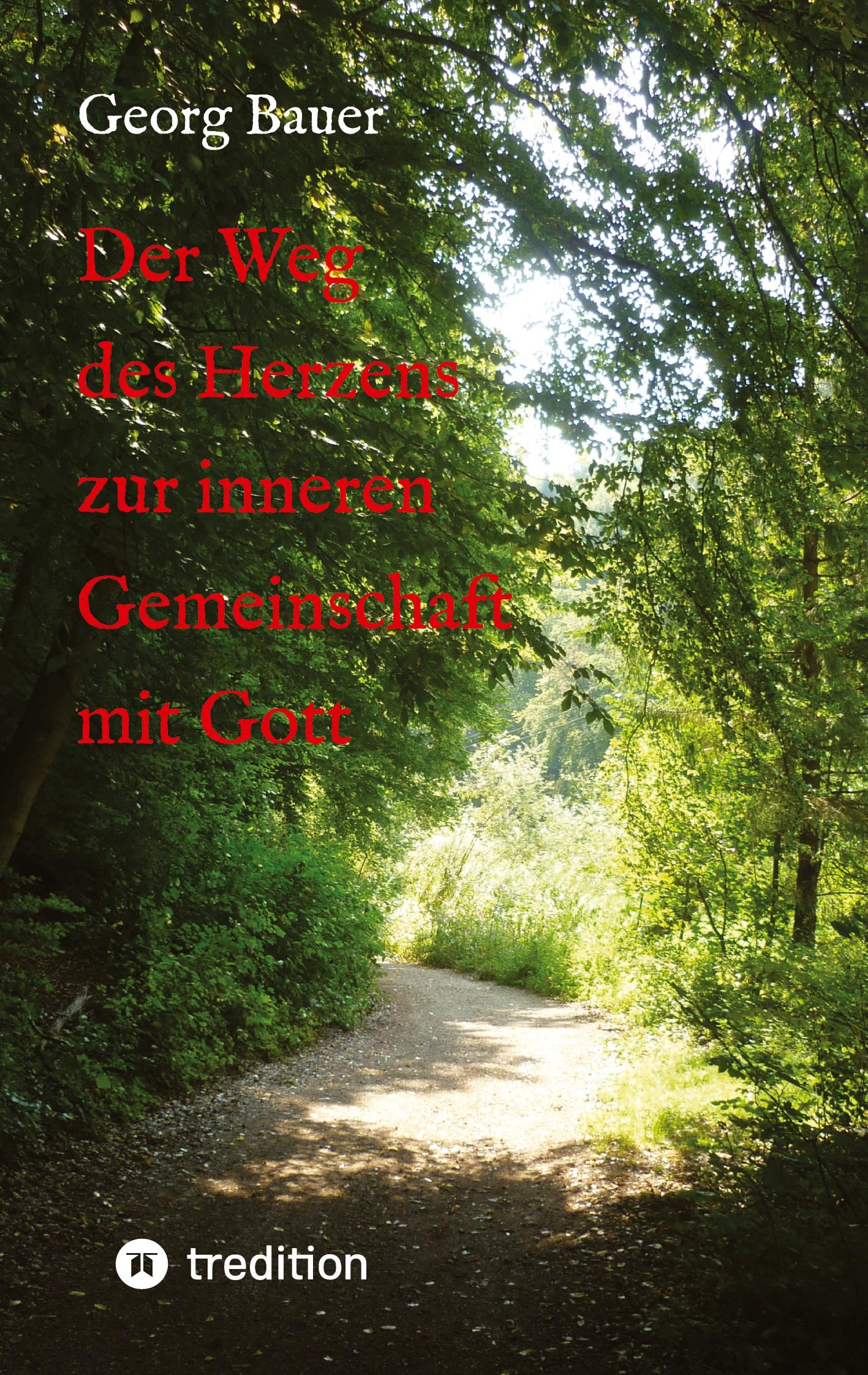 Vorderes Coverbild Der Weg des Herzens zur inneren Gemeinschaft mit Gott