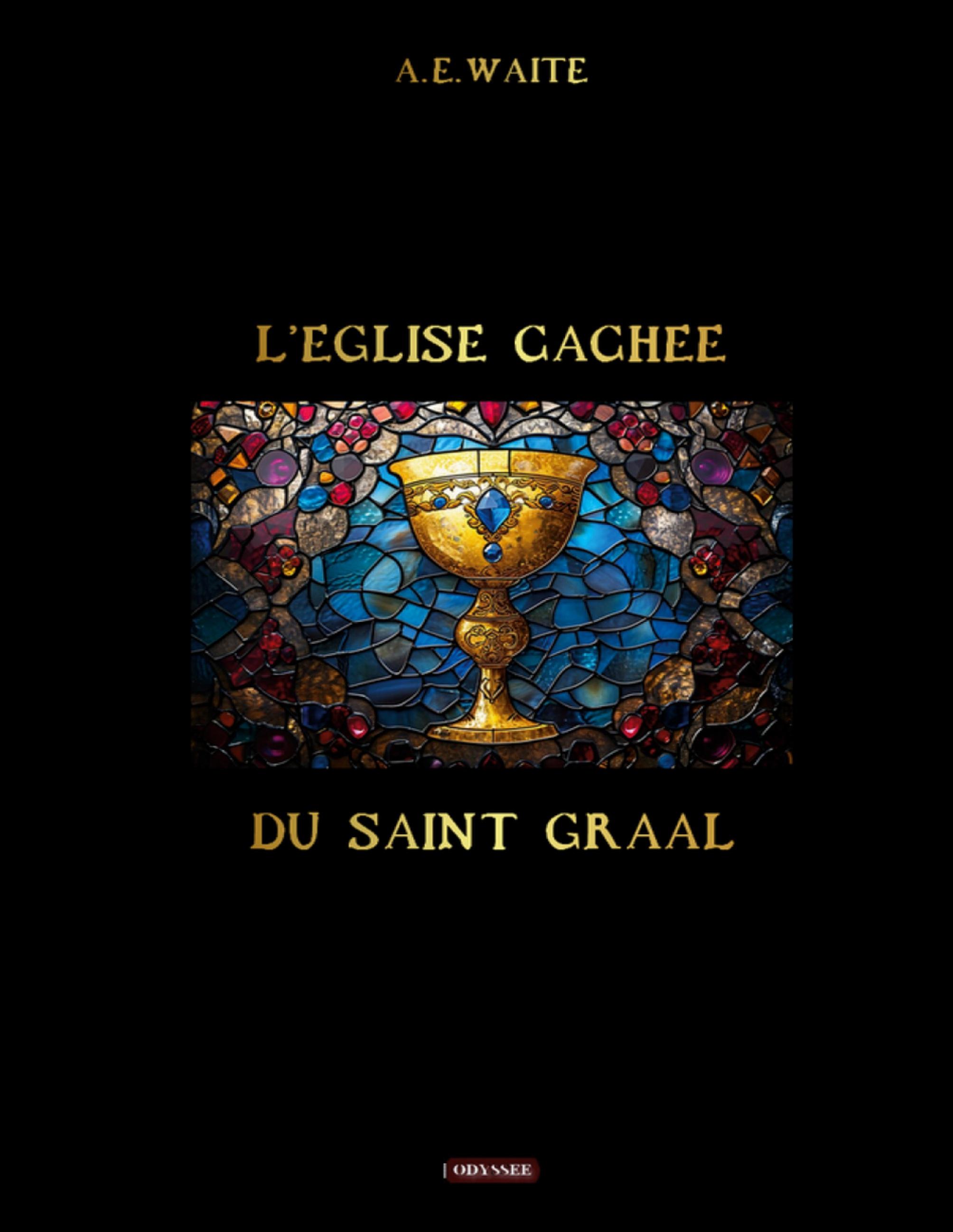 Vorderes Coverbild L'église cachée du Saint Graal