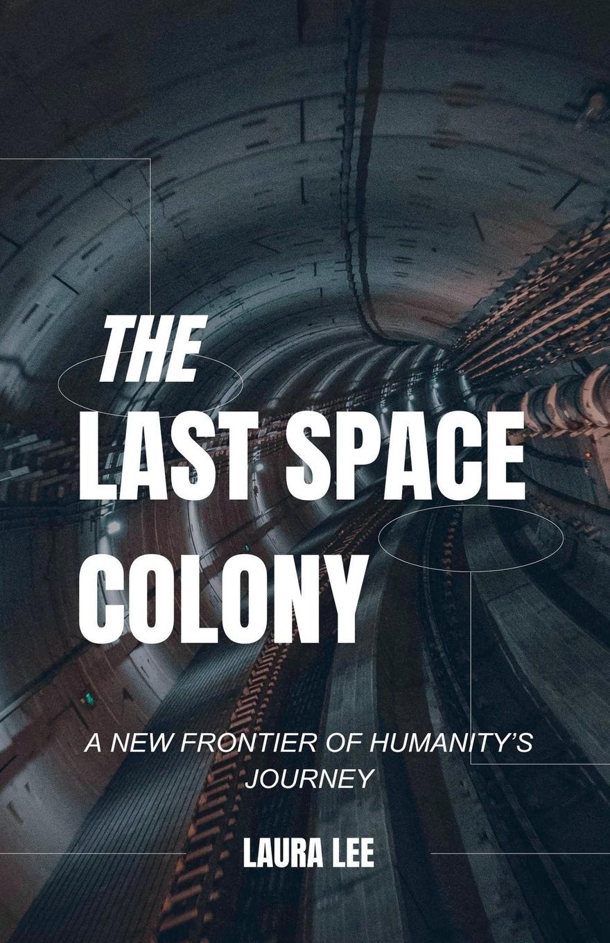 Vorderes Coverbild The Last Space Colony