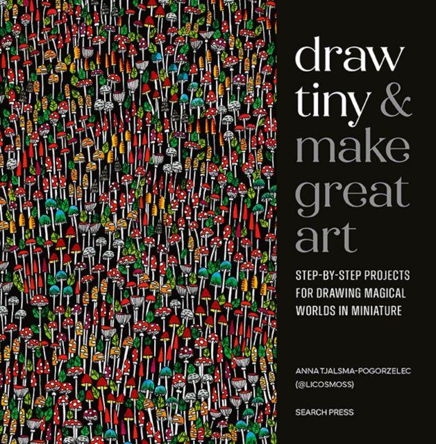 Vorderes Coverbild Draw Tiny & Make Great Art