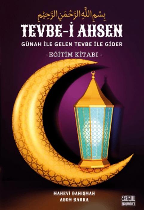 Vorderes Coverbild Tevbe-i Ahsen - Günah Ile Gelen Tevbe Ile Gider