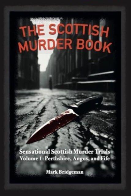 Vorderes Coverbild The Scottish Murder Book