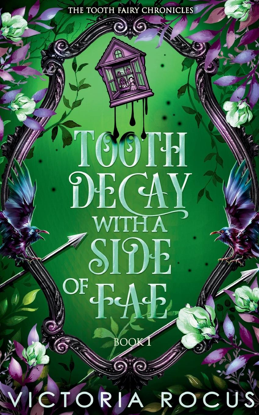 Vorderes Coverbild Tooth Decay With A Side Of Fae